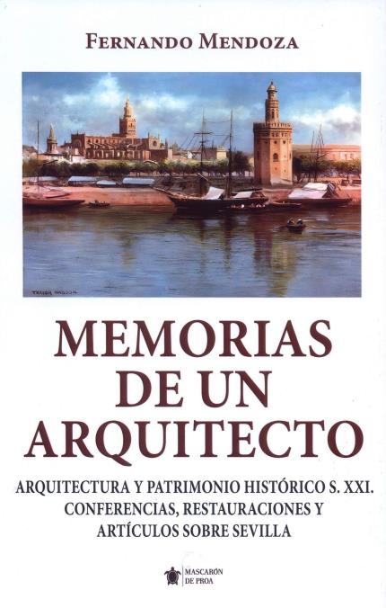 Presentación del Libro “Memorias de un arquitecto”, D. Fernando Mendoza, martes 8 de octubre, 19.00 horas.